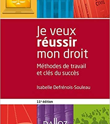 خرید و دانلود نسخه کامل کتاب Je veux réussir mon droit : Méthodes de travail et clés du succès 11ed edition