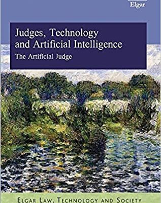 خرید و دانلود نسخه کامل کتاب Judges, Technology and Artificial Intelligence: The Artificial Judge [2021] –  PDF