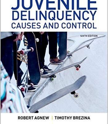خرید و دانلود نسخه کامل کتاب Juvenile Delinquency: Causes and Control (6th Edition)