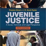 خرید و دانلود نسخه کامل کتاب Juvenile Justice A Social, Historical, and Legal Perspective (5th Edition)[2020] –  +  pdf