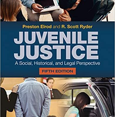 خرید و دانلود نسخه کامل کتاب Juvenile Justice A Social, Historical, and Legal Perspective (5th Edition)[2020] –  +  pdf