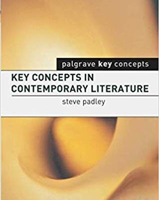 خرید و دانلود نسخه کامل کتاب Key Concepts in Contemporary Literature (Palgrave Key Concepts:  Literature) –  Pdf