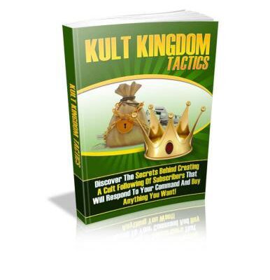 خرید و دانلود نسخه کامل کتاب Kult Kingdom Tactics. Discover the secrets behind creating a cult following of subscribers that will respond to your command and buy anything you want!