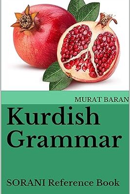 خرید و دانلود نسخه کامل کتاب Kurdish Grammar: SORANI Reference Book – Pdf