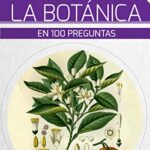 خرید و دانلود نسخه کامل کتاب La botánica en 100 preguntas (Spanish Edition) –  +  pdf