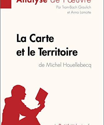 خرید و دانلود نسخه کامل کتاب La Carte et le Territoire de Michel Houellebecq (Analyse de l’oeuvre) –  +  pdf