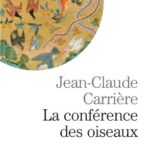 خرید و دانلود نسخه کامل کتاب La Conférence des oiseaux: Récit théâtral inspiré par le poème de Farid Uddin Attar “Manteq Ol-Teyr” (Espaces libres t. 193) –  +  Pdf