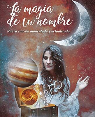 خرید و دانلود نسخه کامل کتاب La magia de tu nombre. Nueva edición aumentada y actualizada (Spanish Edition) – + pdf