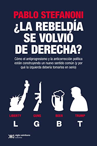 خرید و دانلود نسخه کامل کتاب ¿La rebeldía se volvió de derecha?: Cómo el antiprogresismo y la anticorrección política están construyendo un nuevo sentido común (Spanish Edition) – + pdf_683bcaa8d4a5a.jpeg خرید و دانلود نسخه کامل کتاب ¿La rebeldía se volvió de derecha?: Cómo el antiprogresismo y la anticorrección política están construyendo un nuevo sentido común (Spanish Edition) – + pdf