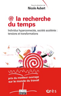 خرید و دانلود نسخه کامل کتاب @ la recherche du temps Individus hyperconnectés, société accélérée : tensions et transformations – Pdf