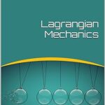 خرید و دانلود نسخه کامل کتاب Lagrangian Mechanics: Problems and Solutions – Pdf