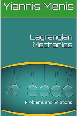 خرید و دانلود نسخه کامل کتاب Lagrangian Mechanics: Problems and Solutions – Pdf