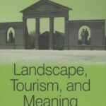 خرید و دانلود نسخه کامل کتاب Landscape, Tourism, and Meaning (New Directions in Tourism Analysis) –  PDF