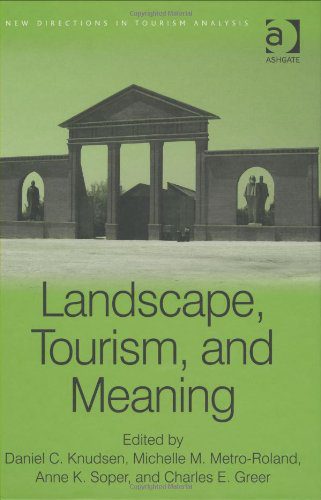 خرید و دانلود نسخه کامل کتاب Landscape, Tourism, and Meaning (New Directions in Tourism Analysis) – PDF_683e7134a1ab6.jpeg خرید و دانلود نسخه کامل کتاب Landscape, Tourism, and Meaning (New Directions in Tourism Analysis) – PDF