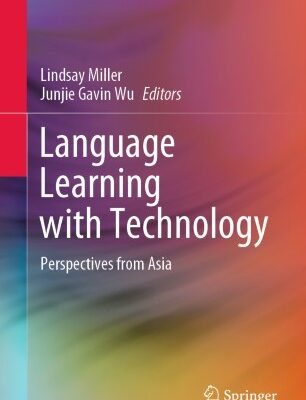 خرید و دانلود نسخه کامل کتاب Language Learning with Technology Perspectives from Asia – Pdf