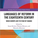 خرید و دانلود نسخه کامل کتاب Languages of Reform in the Eighteenth Century: When Europe Lost Its Fear of Change