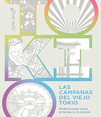 خرید و دانلود نسخه کامل کتاب Las campanas del viejo Tokio (Ensayo) (Spanish Edition) –  +  Pdf