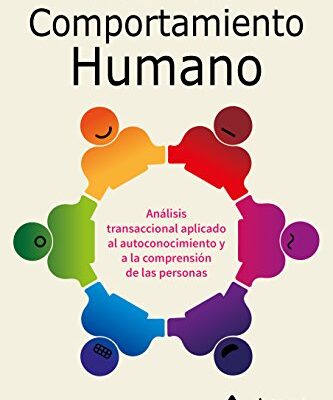 خرید و دانلود نسخه کامل کتاب Las claves del comportamiento humano: Análisis transaccional aplicado al autoconocimiento y a la comprensión de las personas (Spanish Edition) – + pdf