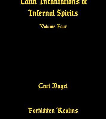 خرید و دانلود نسخه کامل کتاب Latin Incantations of Infernal Spirits: Volume Four –  +  pdf