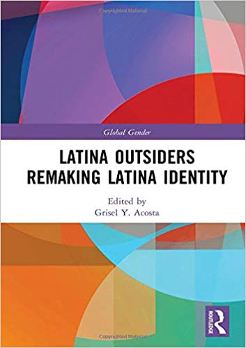 خرید و دانلود نسخه کامل کتاب Latina Outsiders Remaking Latina Identity (Global Gender)_683c3e9c45803.jpeg خرید و دانلود نسخه کامل کتاب Latina Outsiders Remaking Latina Identity (Global Gender)