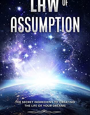 خرید و دانلود نسخه کامل کتاب Law of Assumption: The Secret Ingredient to Creating the Life of Your Dreams – + Pdf
