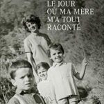 خرید و دانلود نسخه کامل کتاب Le jour où ma mère m’a tout raconté (Hors collection littérature française) (French Edition) –  +  Pdf