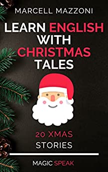 خرید و دانلود نسخه کامل کتاب Learn English With Christmas Tales: 20 Xmas Stories – + PDF