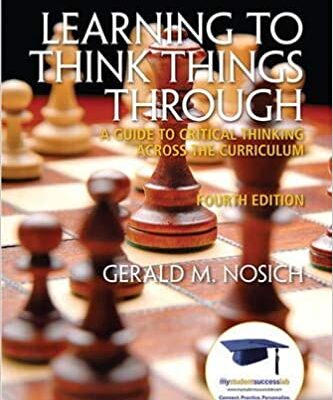 خرید و دانلود نسخه کامل کتاب Learning to Think Things Through: A Guide to Critical Thinking Across the Curriculum (4th Edition) – Pdf