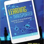 خرید و دانلود نسخه کامل کتاب Learning Transported: Augmented, Virtual and Mixed Reality for All Classrooms