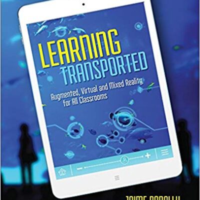 خرید و دانلود نسخه کامل کتاب Learning Transported: Augmented, Virtual and Mixed Reality for All Classrooms