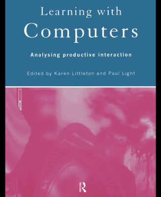 خرید و دانلود نسخه کامل کتاب Learning with Computers: Analysing Productive Interaction