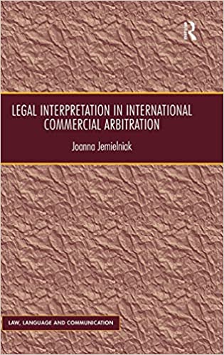 خرید و دانلود نسخه کامل کتاب Legal Interpretation in International Commercial Arbitration – Pdf_683ba1818b1bb.jpeg خرید و دانلود نسخه کامل کتاب Legal Interpretation in International Commercial Arbitration – Pdf