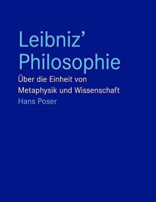 خرید و دانلود نسخه کامل کتاب Leibniz’ Philosophie: Über die Einheit von Metaphysik und Wissenschaft (Blaue Reihe) (German Edition)  –  +  pdf