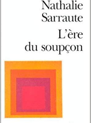 خرید و دانلود نسخه کامل کتاب L’Ere du soupçon (Anglais) de Nathalie Sarraute ( 10 juillet 1987 )