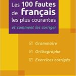 خرید و دانلود نسخه کامل کتاب Les 100 fautes de français les plus courantes – et comment les corriger[2020] –  +  pdf