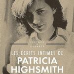 خرید و دانلود نسخه کامل کتاب Les écrits intimes de Patricia Highsmith, 1941-1995: Journaux & carnets (French Edition) – + Pdf