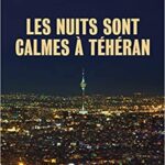 خرید و دانلود نسخه کامل کتاب Les nuits sont calmes à Téhéran (French Edition) –  PDF