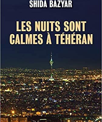 خرید و دانلود نسخه کامل کتاب Les nuits sont calmes à Téhéran (French Edition) –  PDF