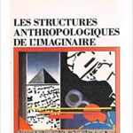 خرید و دانلود نسخه کامل کتاب Les structures anthropologiques de l’imaginaire (10th Edition) –  Pdf