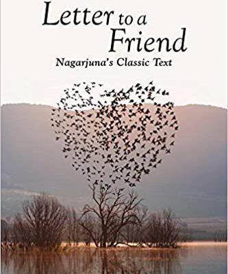 خرید و دانلود نسخه کامل کتاب Letter to a Friend: Nagarjuna’s Classic Text –  Pdf