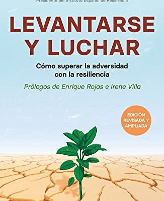 خرید و دانلود نسخه کامل کتاب Levantarse y luchar: Cómo superar la adversidad con la resiliencia (Spanish Edition) –  +  PDF