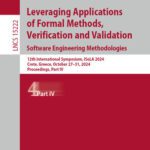 خرید و دانلود نسخه کامل کتاب Leveraging Applications of Formal Methods, Verification and Validation: Software Engineering Methodologies: 12th International Symposium, ISoLA 2024, October 27–31, 2024, Proceedings, Part IV