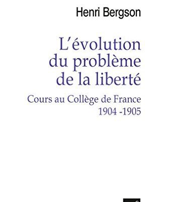 خرید و دانلود نسخه کامل کتاب L’évolution du problème de la liberté. Cours au Collège de France 1904-1905 (French Edition) –  +  PDF