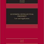 خرید و دانلود نسخه کامل کتاب Licensing Intellectual Property:  Law and Application (Aspen Casebook)(4th Edition) –  +  pdf