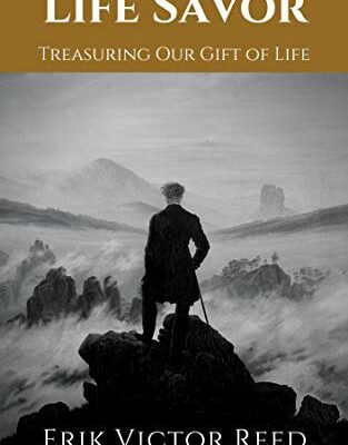 خرید و دانلود نسخه کامل کتاب Life Savor: Treasuring Our Gift of Life –  +  Pdf