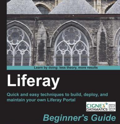خرید و دانلود نسخه کامل کتاب Liferay Beginner’s Guide. Quick and easy techniques to build, deploy, and maintain your own Liferay portal (+ Code)
