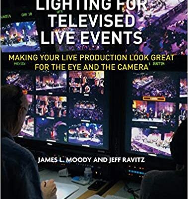 خرید و دانلود نسخه کامل کتاب Lighting for Televised Live Events: Making Your Live Production Look Great for the Eye and the Camera –  Pdf