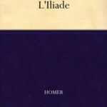 خرید و دانلود نسخه کامل کتاب L’Iliade (French Edition)