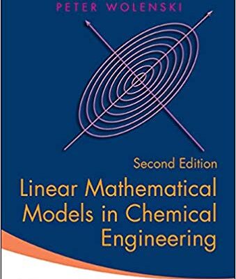 خرید و دانلود نسخه کامل کتاب Linear Mathematical Models in Chemical Engineering (2nd Edition)