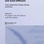 خرید و دانلود نسخه کامل کتاب Linguistic Convergence and Areal Diffusion: Case Studies from Iranian, Semitic and Turkic –  Pdf